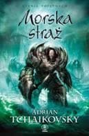 Morska straż. Tom 6 - Adrian Tchaikovsky