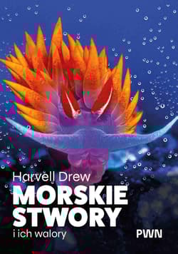 Morskie stwory i ich walory - Drew Harvell