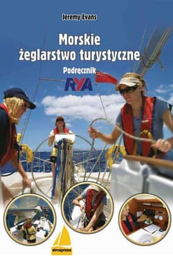 Morskie żeglarstwo turystyczne Podręcznik RYA - Jeremy Evans
