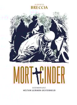 Mort Cinder - Alberto Breccia