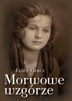 Morwowe wzgórze - Eliza Gercz