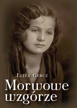 Morwowe wzgórze - Eliza Gercz