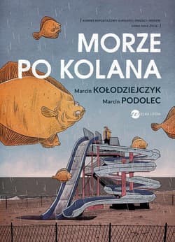 Morze po kolana - Marcin Kołodziejczyk, Marcin Podolec