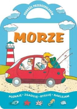 Morze - Podróże przedszkolaków - Urszula Filuciak