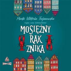 Mosiężny rak znika audiobook - Trojanowska Marta Wiktoria