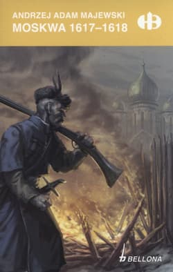 Moskwa 1617-1618 - Majewski Andrzej Adam