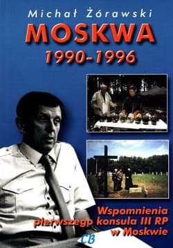 Moskwa 1990-1996 - Michał Żórawski