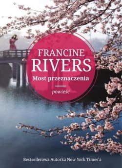 Most przeznaczenia - Francine Rivers