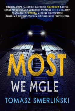 Most we mgle Wielkie Litery - Tomasz Smerliński