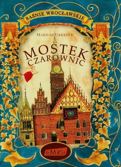 Mostek czarownic - Mariusz  Urbanek