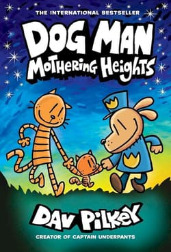 Mothering height. Dog Man - Dav Pilkey