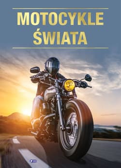 Motocykle świata - Opracowanie Zbiorowe
