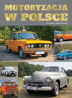 Motoryzacja w Polsce - Opracowanie Zbiorowe