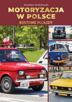 Motoryzacja w Polsce - Praca zbiorowa