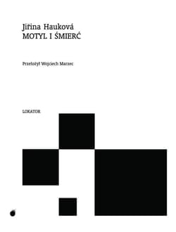 Motyl i śmierć - Jirina Haukova