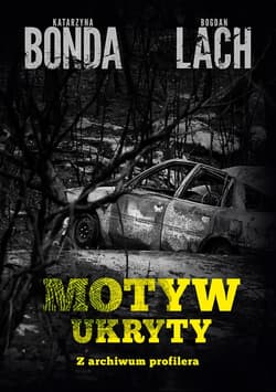 Motyw ukryty - ebook - Katarzyna Bonda, Bogdan  Lach