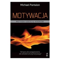 Motywacja Metoda sześciu kroków - Michael Pantalon