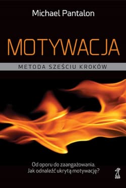 Motywacja. Metoda sześciu kroków - ebook - Michael Pantalon