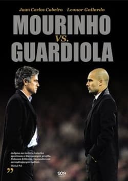 Mourinho vs. Guardiola - Cubeiro Juan Carlos, Gallardo Lenor
