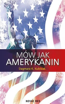 Mów jak Amerykanin - Kubisiak Dagmara K.