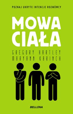 Mowa ciała - Gregory Hartley, Maryann  Karinch