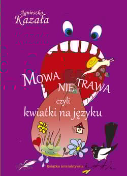 Mowa nie trawa - Agnieszka Kazała