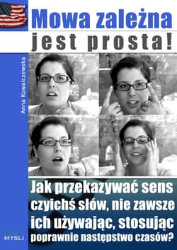 Mowa zależna jest prosta! - ebook - Anna Kowalczewska
