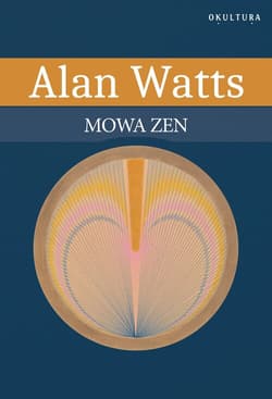 Mowa zen - Alan W. Watts