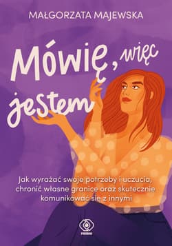 Mówię, więc jestem - Małgorzata Majewska