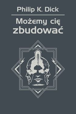 Możemy cię zbudować - ebook - Philip K. Dick