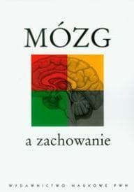 Mózg a zachowanie - Górska Teresa, Grabowska Anna, Zagrodzka Jolanta