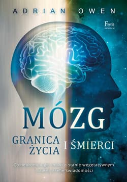 Mózg. Granica życia i śmierci - ebook - Adrian Owen