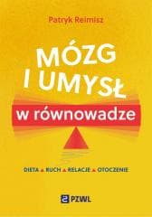 Mózg i umysł w równowadze - Reimisz Patryk