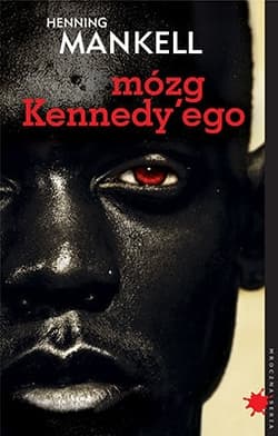 Mózg Kennedy'ego - Henning Mankell