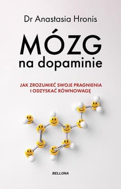 Mózg na dopaminie - Anastasia Hronis