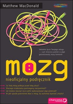 Mózg. Nieoficjalny podręcznik - ebook - Matthew MacDonald