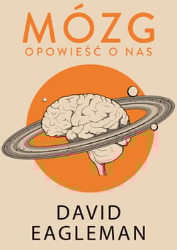 Mózg. Opowieść o nas - David Eagleman