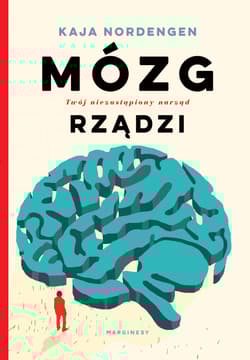 Mózg rządzi Twój niezastąpiony narząd - Kaja Nordengen