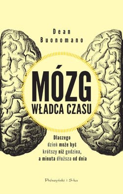 Mózg władca czasu - ebook - Dean Buonomano