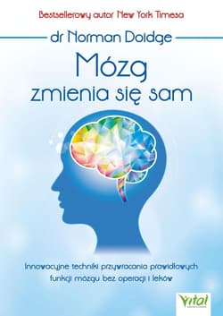 Mózg zmienia się sam - dr Norman Doidge