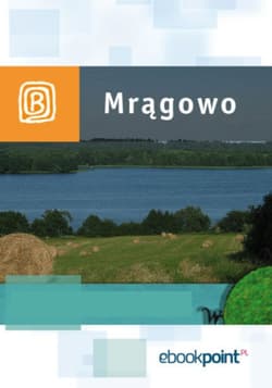 Mrągowo. Miniprzewodnik - ebook - Praca zbiorowa