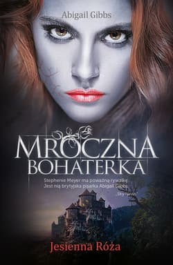 Mroczna Bohaterka. Jesienna Róża_plik - ebook