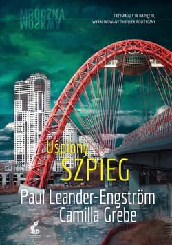 Mroczna Moskwa 3 Uśpiony szpieg - Grebe Camila