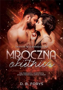 Mroczna obietnica Ukryte w ciemności #2 - D. B. Foryś