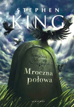 Mroczna połowa - Stephen  King