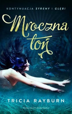 Mroczna toń. Syreny 3 - Tricia Rayburn