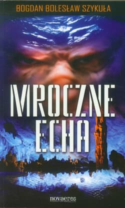 Mroczne echa - Szykuła Bogdan Bolesław