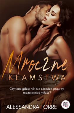 Mroczne kłamstwa - Alessandra Torre