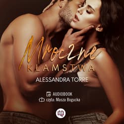 Mroczne kłamstwa - audiobook - Alessandra Torre