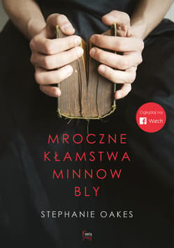 Mroczne kłamstwa Minnow Bly - ebook - Stephanie Oakes